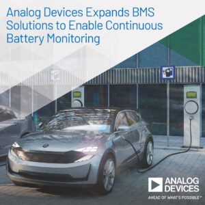 ADI BMS Photo Print 1860x1860 1 Analog Devices expands BMS portfolio to enable continuous battery monitoring