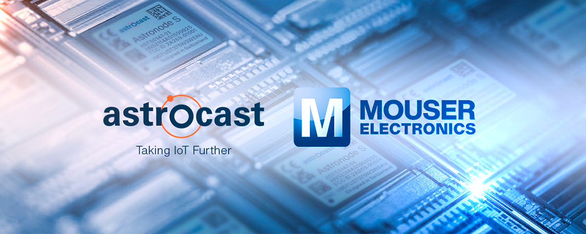 Mouser signs distribution agreement with Astrocast to deliver satellite IoT components