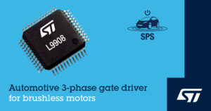 L9908 automotive 3 phase motor gate driver N4435A big STMicroelectronics’ automotive gate driver boosts motor-control flexibility
