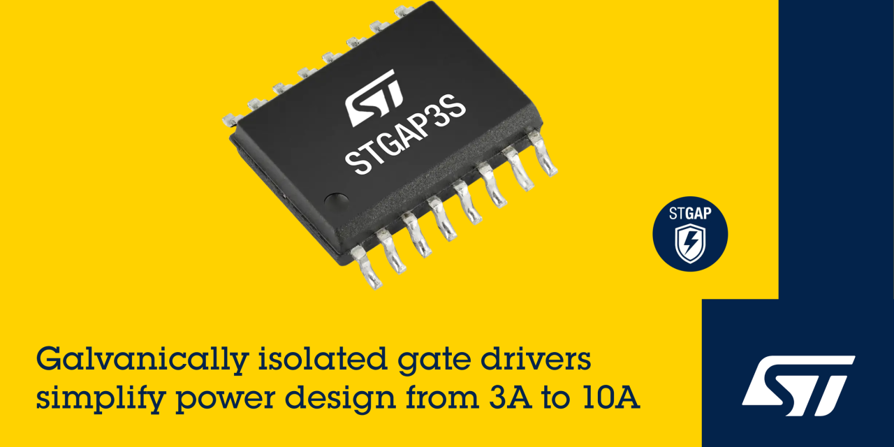 STMicroelectronics’ new galvanically isolated gate drivers simplify power design with advanced isolation