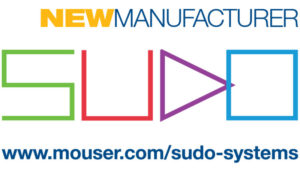 PRINT Sudo New Supplier Mouser signs global distribution agreement with Sudo Systems