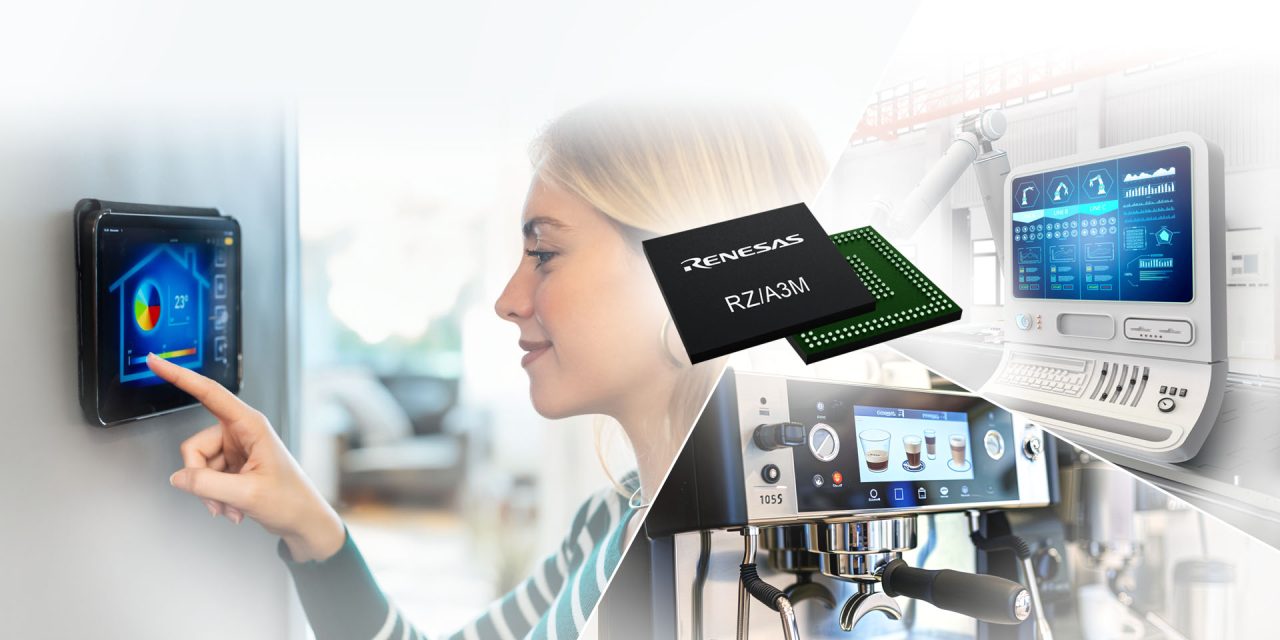 Renesas Extends RZ/A MPU Line-up with RZ/A3M for Cost-Sensitive, Advanced HMI Solutions