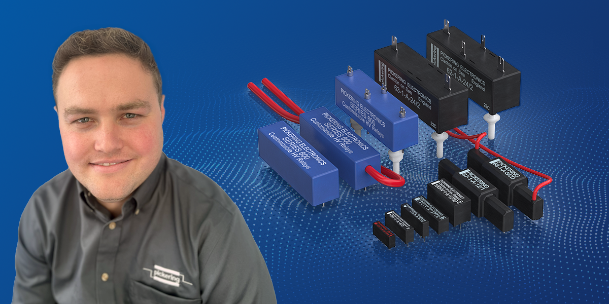 Pickering reflects on award-winning relays and new high voltage options