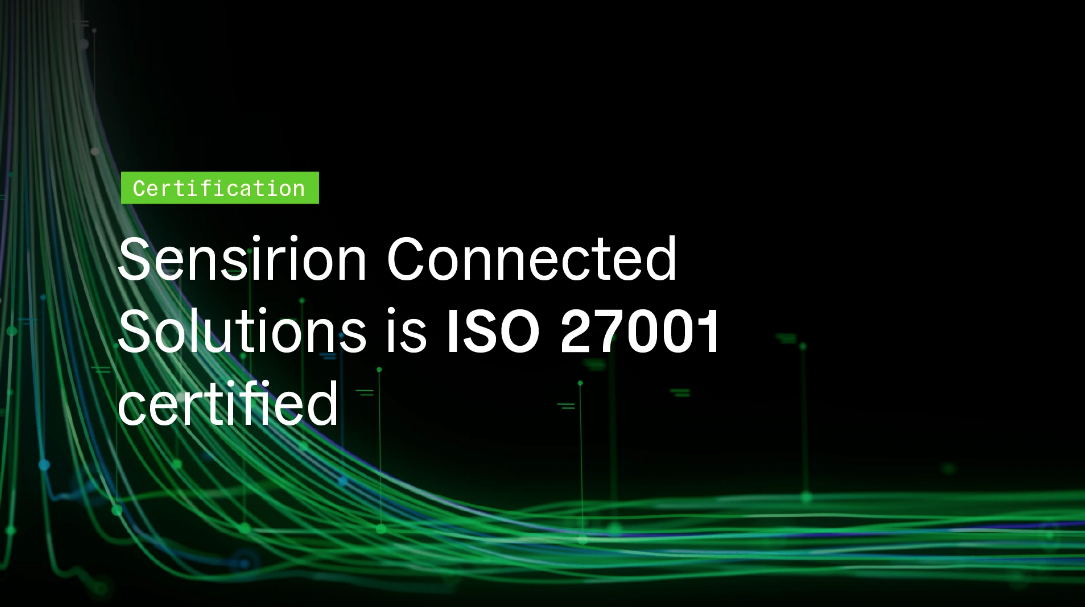 Sensirion Connected Solutions achieves ISO27001 certification