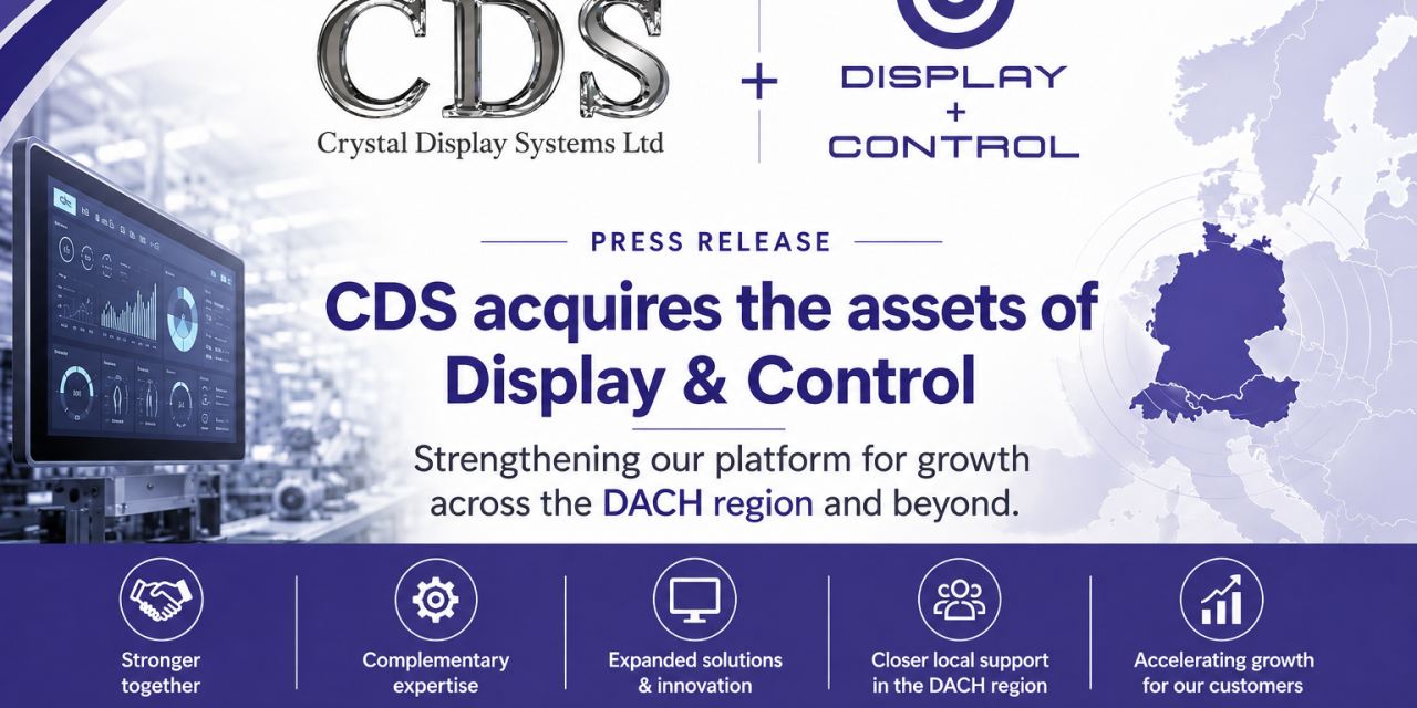 Strategic transaction with Display & Control strengthens CDS’s platform for growth across German-speaking markets