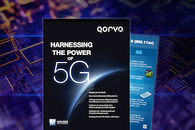 New eBook from Mouser Electronics and Qorvo explores the future of 5G connectivity